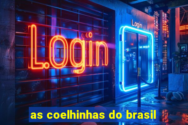 as coelhinhas do brasil